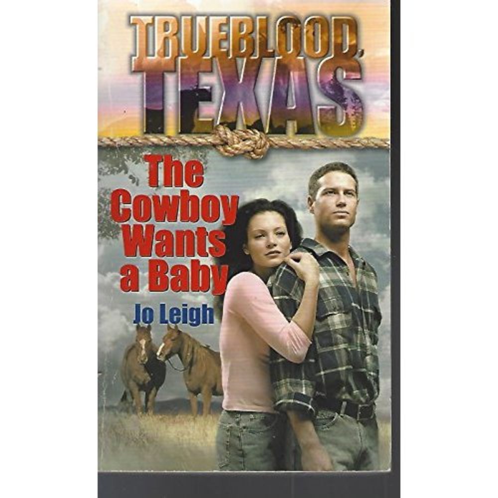 Cowboy Wants a Baby, The (Mass Market Paperback)
